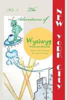 The Adventures of WYSIWYG (Wissy-Wig): A child's first and fun introduction into space travel that provides a wonderful and fun story to delight and teach at the same time. 1537416731 Book Cover