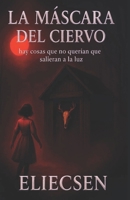 La Máscara del Ciervo (Spanish Edition) B0F89BJ3LY Book Cover