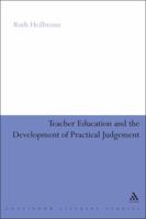 Teacher Education and the Development of Practical Judgement 144115471X Book Cover