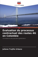 Évaluation du processus contractuel des routes 4G en Colombie (French Edition) 6207054369 Book Cover