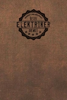 Gepr�ft und Best�tigt bester Elektriker der Welt: Notizbuch f�r den Mann, der in der Elektronik Branche arbeitet Geschenkidee Geschenke Geschenk 1706478364 Book Cover