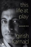This Life at Play: Memoirs 9354895840 Book Cover