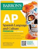 AP Spanish Language and Culture Premium, Fourteenth Edition: Prep Book with 5 Practice Tests + Comprehensive Review + Online Practice (2026) 1506297684 Book Cover