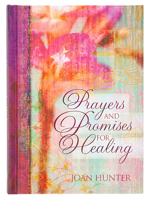 Prayers and Promises for Healing 1424551765 Book Cover