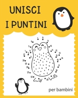 Unisci i puntini per bambini: Questo libro è progettato per tutti i bambini che non perdono tempo! Giocano e imparano! Il miglior modo per imparare B08XXZXQ4M Book Cover