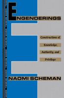 Engenderings: Constructions of Knowledge, Authority, and Privilege 0415907403 Book Cover