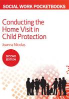 Conducting the Home Visit in Child Protection 0335261787 Book Cover