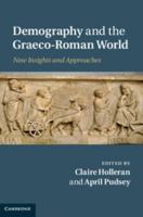 Demography and the Graeco-Roman World 1107526612 Book Cover