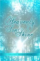 Heavenly Son Shine 148097207X Book Cover