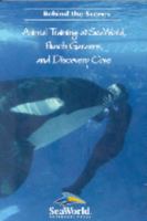 Animal Training at SeaWorld, Busch Gardens, and Discovery Cove 1893698092 Book Cover