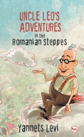 Uncle Leo's Adventures in the Romanian Steppes 8129134632 Book Cover