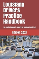Louisiana Drivers Practice Handbook: The Manual to prepare for Louisiana Permit Test - More than 300 Questions and Answers 1697736599 Book Cover
