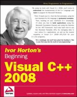 Ivor Horton's Beginning Visual C++ 2008 0470225904 Book Cover