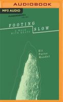 Footing Slow: A Walk with Keats 1536673552 Book Cover