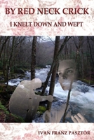 By Red Neck Crick 1257656058 Book Cover