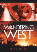 Wandering West 1483403270 Book Cover