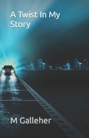 A Twist In My Story B0BV1F3LB2 Book Cover
