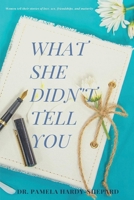 What She Didn't Tell You 1735062006 Book Cover
