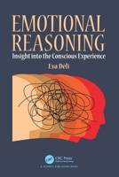 Emotional Reasoning: Insight Into the Conscious Experience 1032544473 Book Cover