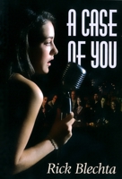 A Case Of You 1894917685 Book Cover