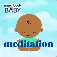 Mind Body Baby: Meditation 1250244250 Book Cover