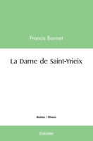 La Dame de Saint-Yrieix (French Edition) 2414535229 Book Cover