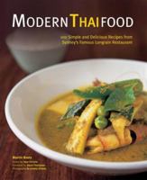 Modern Thai Food: 100 Clear and Easy Thai Recipes to Prepare at Home 0804842299 Book Cover