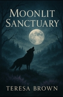 Moonlit Sanctuary B0F8BG19K7 Book Cover