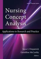 Nursing Concept Analysis: Applications to Research and Practice 0826126774 Book Cover