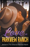 Love at Parkview Ranch B0CTVR5J84 Book Cover