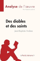 Des diables et des saints de Jean-Baptiste Andrea (Analyse de l'œuvre): Résumé complet et analyse détaillée de l'oeuvre (Fiche de lecture) (French Edition) 2808026927 Book Cover