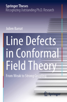 Line Defects in Conformal Field Theory: From Weak to Strong Coupling (Springer Theses) 3031713478 Book Cover