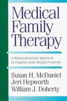 Medical Family Therapy 0465044379 Book Cover