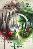 The Awakening of a Dreamer: My Relationship with Emotions and Money B0FHBZJQ89 Book Cover