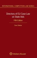 Directory of EU Case Law on State Aids (International Competition Law Series) 9403537086 Book Cover