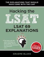 LSAT 69 Explanations: A Study Guide for LSAT 69 (Hacking the LSAT Series) 0988127989 Book Cover