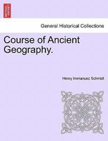 Course of Ancient Geography. 1241506507 Book Cover