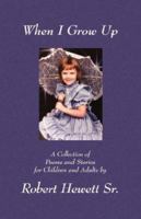 When I Grow up 0978133870 Book Cover