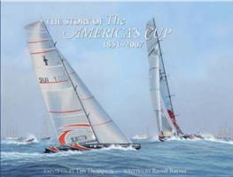 The Story of The America's Cup: 1851-2007 1869536703 Book Cover