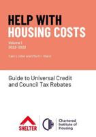 Help with Housing Costs: Volume 1: Guide to Universal Credit & Council Tax Rebates, 2022-23 1999351061 Book Cover
