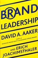 Brand Leadership: The Next Level of the Brand Revolution 1847398359 Book Cover