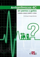 Antiarrítmicos 4C en perros y gatos; Cuándo, Cuáles, Cuánto y Cómo 8417640487 Book Cover