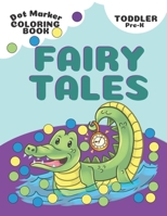 Dot Marker Fairy Tales Coloring Book: Toddler & Pre-K Activity Book B08NR9TJ2G Book Cover