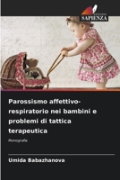 Parossismo affettivo-respiratorio nei bambini e problemi di tattica terapeutica (Italian Edition) 6208288703 Book Cover