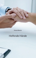 Helfende Hände (German Edition) 3758357675 Book Cover