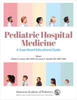Pediatric Hospital Medicine: A Case Based Educational Guide 161002592X Book Cover