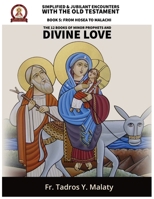 The Twelve Books of Minor Prophets and Divine Love: Encounter with the Word of God (Simplified and Jubilant Encounters with the Old Testament) B0GWD2L2J4 Book Cover