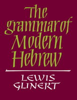 The Grammar of Modern Hebrew 0521611881 Book Cover