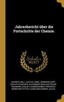 Jahresbericht �ber Die Fortschritte Der Chemie. 0274440660 Book Cover