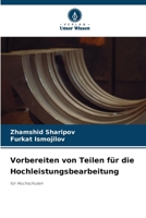 Vorbereiten von Teilen für die Hochleistungsbearbeitung 6209536956 Book Cover